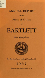 Annual report Town of Bartlett, New Hampshire 1967_cover