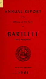 Annual report Town of Bartlett, New Hampshire 1961_cover