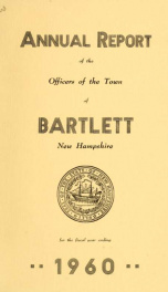 Annual report Town of Bartlett, New Hampshire 1960_cover