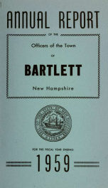 Annual report Town of Bartlett, New Hampshire 1959_cover