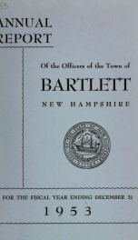 Annual report Town of Bartlett, New Hampshire 1953_cover