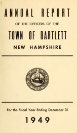 Annual report Town of Bartlett, New Hampshire 1949_cover