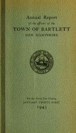 Annual report Town of Bartlett, New Hampshire 1943_cover