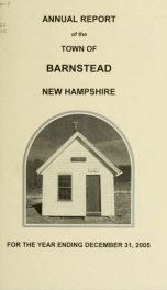 Annual reports of the Town of Barnstead, New Hampshire 2005_cover