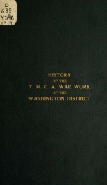 A history of the work in the Washington, D.C., district. War work council, Y. M. C. A._cover