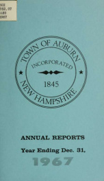 Annual reports of the Town of Auburn, New Hampshire 1967_cover