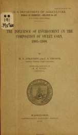 The influence of environment on the composition of sweet corn, 1905-1908_cover