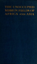The unoccupied mission fields of Africa and Asia_cover