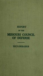 Final report of the Missouri Council of Defense .._cover