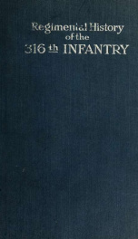 History of the 316th Regiment of Infantry in the World War, 1918_cover