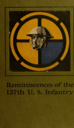 Reminiscences of the 137th U. S. infantry_cover