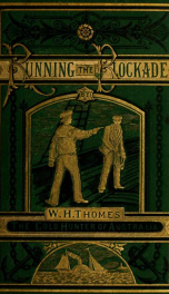 Running the blockade; or, U. S. Secret Service adventures_cover