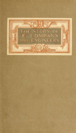 The story of "E" company, 101st engineers, 26th division; a record of their service from May-1917 to April-1919_cover