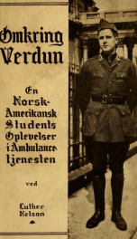 Omkring verdun : en Norsk-Amerikansk Students oplevelser i Ambulancetjenesten_cover