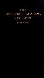 Edinburgh Academy register : a record of all those who have entered the school since its foundation in 1824_cover