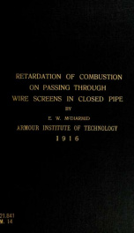 A study of the retardation of combustion on passing thru wire screens place in a closed pipe_cover