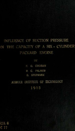 Influence of suction pressure on the capacity and economy of a six-cylinder packard engine_cover