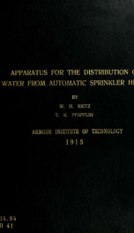 The design and application of apparatus for determining the distribution of water from automatic sprinkler heads_cover