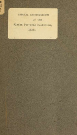 Special investigation of the Alaska fur-seal rookeries, 1910_cover