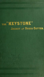 The "Keystone" jacket and dress cutter. A treatise on jackets, dresses and other garments for women_cover