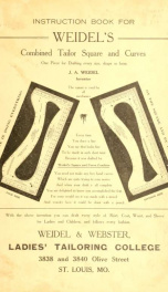 Weidel's instruction book for those using Weidel's combined tailor square and curves; a complete treatise on drafting ladies' and children's garments by the square and curves combined_cover