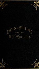 The poetical writings of Orson F. Whitney : poems and poetic prose_cover