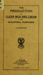 The production of clean milk and cream for industrial purposes .._cover