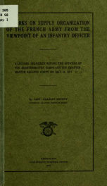 Remarks on supply organization of the French Army from the viewpoint of an infantry officer_cover