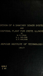 Design of a sanitary sewer system and disposal plant for the village of Crete, Ill._cover