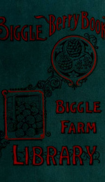 Biggle berry book; small fruit facts from bud to box conserved into understandable form_cover