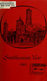 Smithsonian year : annual report of the Smithsonian Institution for the year ended Sept. 30 .. 1983_cover