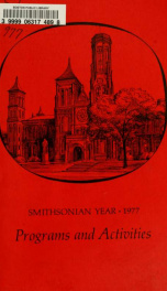 Smithsonian year : annual report of the Smithsonian Institution for the year ended Sept. 30 .. 1977_cover