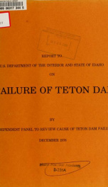 Report to U.S. Department of the Interior and State of Idaho on failure of Teton Dam_cover