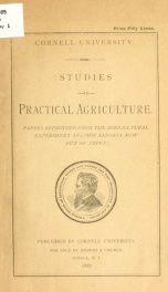 Studies in practical agriculture. Papers reprinted from the Agricultural experiment station reports now out of print_cover