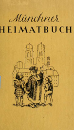 Münchner Heimatbuch : ein Jugendbuch von der Grossstadt München und ihren Landschaften_cover