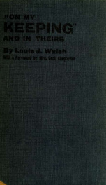 On my keeping, and in theirs; a record of experiences "on the run," in Derry gaol, and in Ballykinlar internment camp_cover