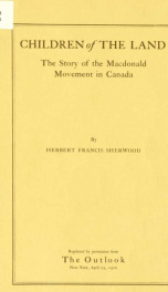 Children of the land, the story of the Macdonald movement in Canada_cover