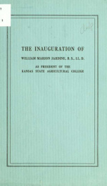 The inauguration of William Marion Jardine, B. S., LL. D., as president of the Kansas state agricultural college_cover