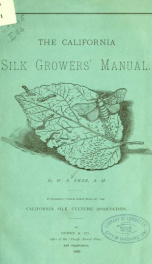 The California silk growers' manual / by W.B. Ewer_cover