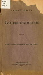 Patrick Burke's knowledge of agriculture in the eighteenth district of New York_cover