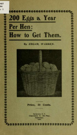 200 eggs a year per hen: how to get them. A practical treatise on egg making and its conditions and profits in poultry_cover