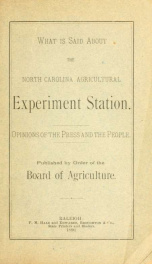 What is said about the North Carolina Agricultural experiment station. Opinions of the press and the people_cover