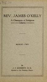 Rev. James O'Kelly : a champion of religious liberty "Booklet Two"_cover