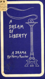 A dream of liberty; a drama in one act_cover