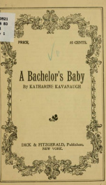 A bachelor's baby, a farce in one act_cover