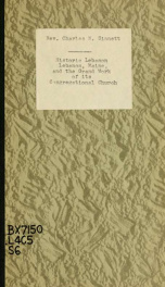 Historic Lebanon; Lebanon, Maine, and the grand work of its Congregational church in one hundred and thirty-eight years_cover