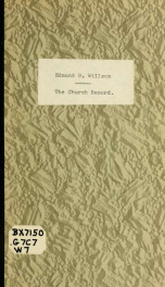 The church record : sermon preached in Grafton, Sunday, December 27, 1846, containing historical notices of the Congregational church in said town_cover