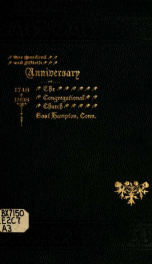 The one hundred and fiftieth anniversary : 1748-1898, of the Congregational church of East Hampton, (Chatham) Conn., November 30, 1898_cover