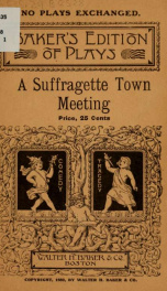 A suffragette town meeting .._cover