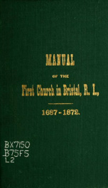 Manual of the First Congregational church, Bristol, R.I. , 1687-1872_cover